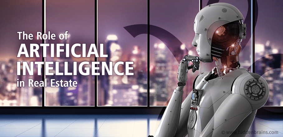 The Role of ARTIFICIAL INTELLIGENCE in Real Estate